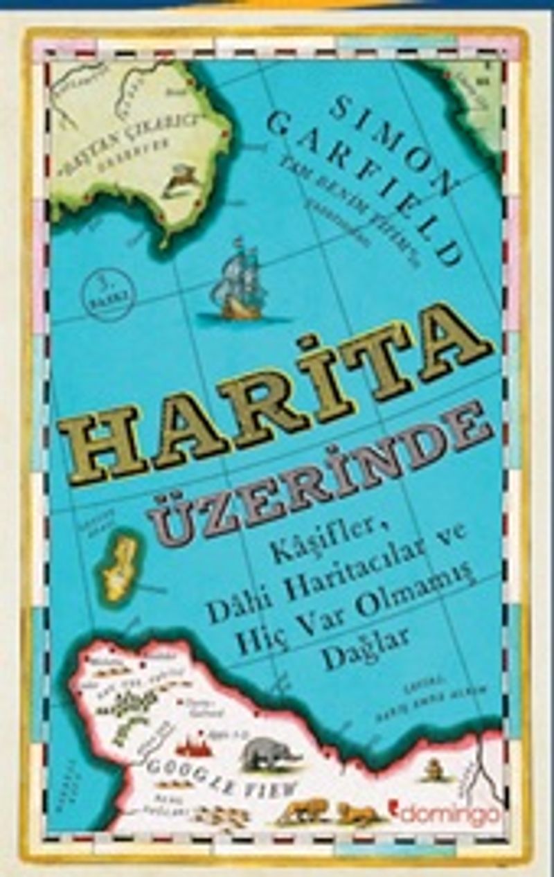 Harita Üzerinde Kaşifler, Dahi Haritacılar ve Hiç Var Olmamış Dağlar kitap kapağı