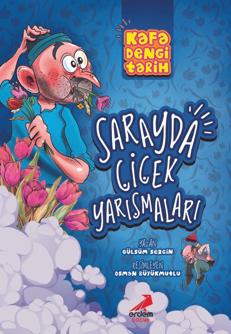 Kafa Dengi Tarih / Sarayda Çiçek Yarışmaları kitap kapağı