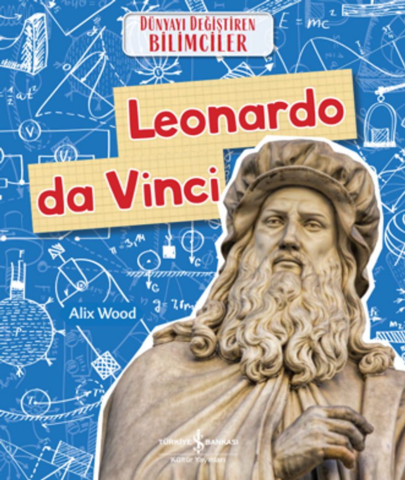 Leonardo Da Vinci Dünyayı Değiştiren Bilimciler kitap kapağı