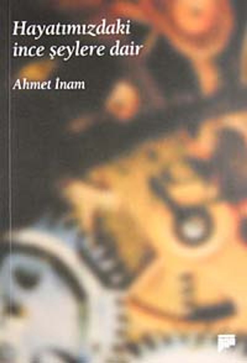 Hayatımızdaki İnce Şeylere Dair kitap kapağı