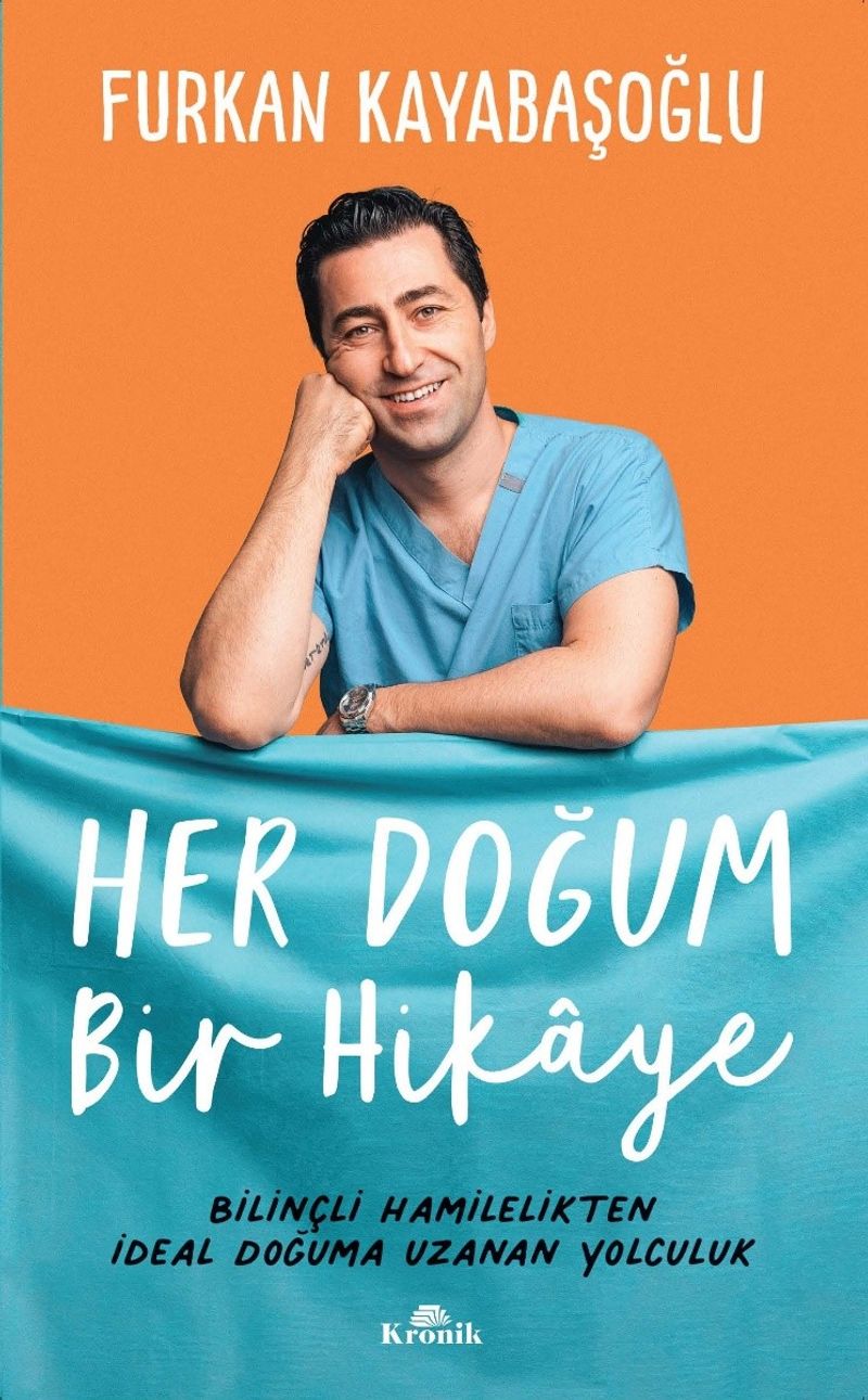 Her Doğum Bir Hikaye Bilinçli Hamilelikten İdeal Doğuma Uzanan Yol kitap kapağı