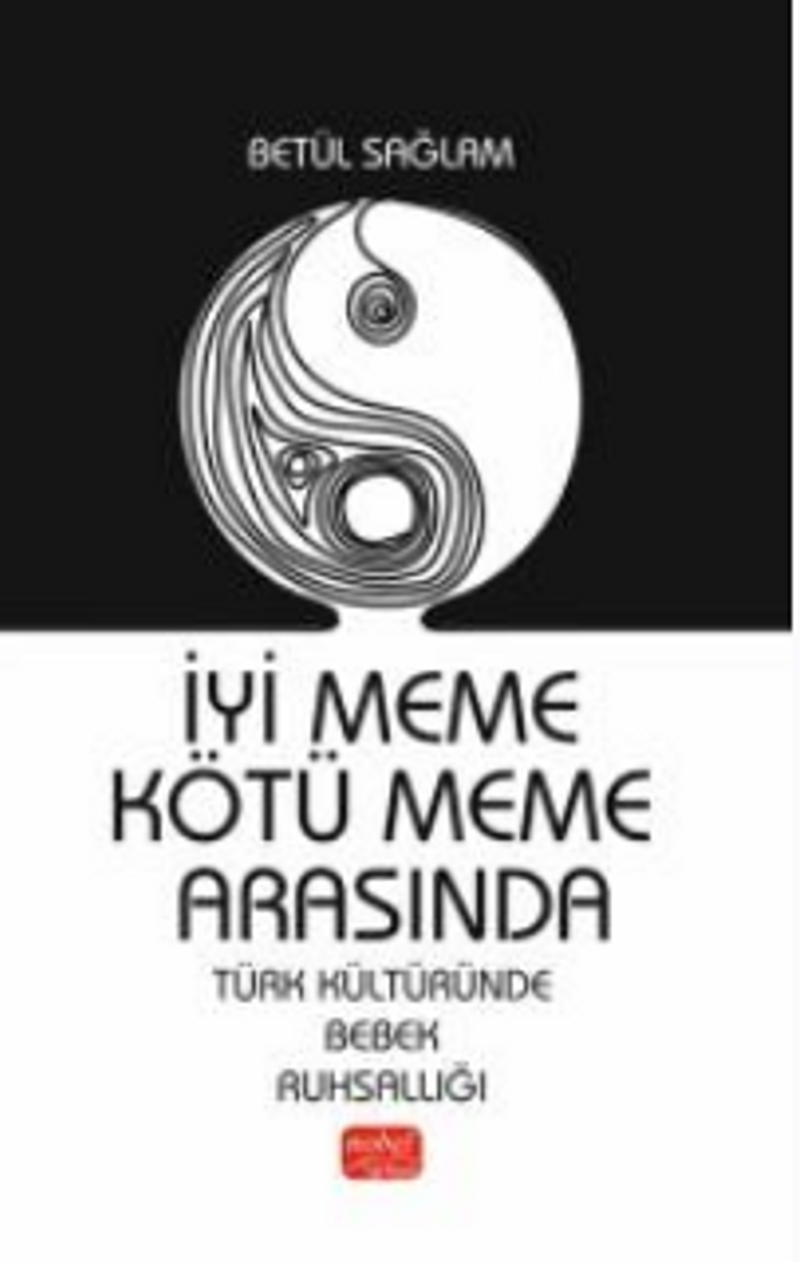 İyi Meme Kötü Meme Arasında / Türk Kültüründe Bebek Ruhsallığı kitap kapağı