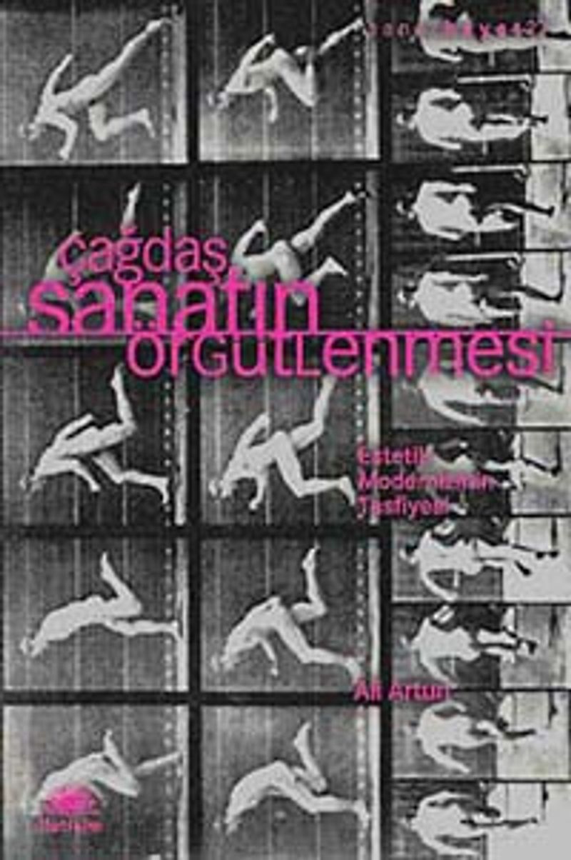 Çağdaş Sanatın Örgütlenmesi Estetik Modernizmin Tasfiyesi kitap kapağı