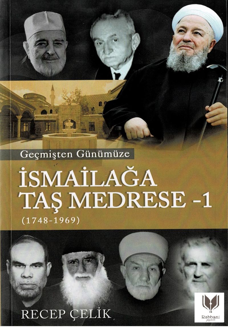 Geçmişten Günümüze İsmailağa Taş Medrese 1 (1748-1969) kitap kapağı