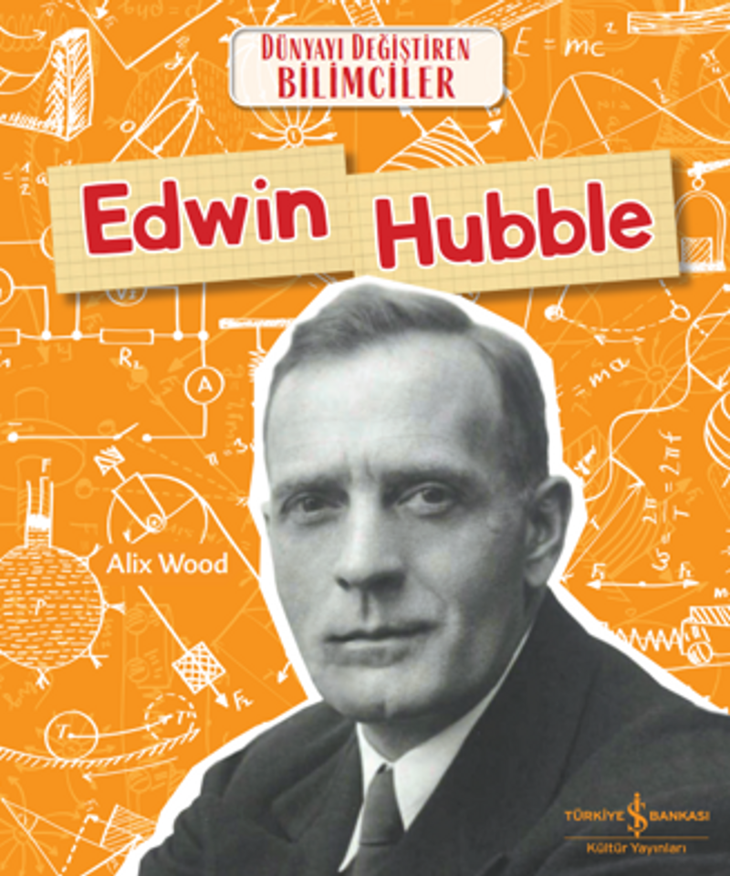 Edwin Hubble Dünyayı Değiştiren Bilimciler kitap kapağı