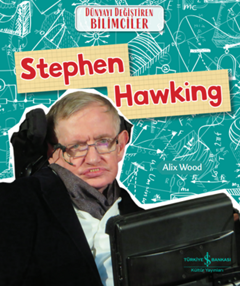 Stephen Hawking Dünyayı Değiştiren Bilimciler kitap kapağı