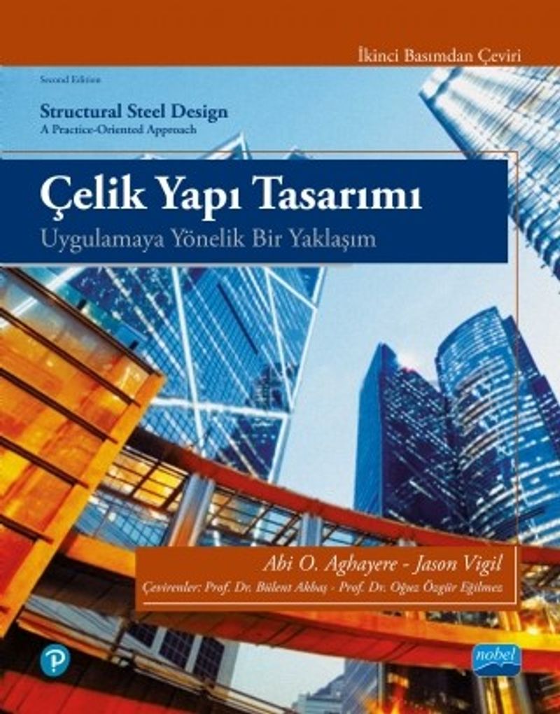 Çelik Yapı Tasarımı Uygulamaya Yönelik Bir Yaklaşım kitap kapağı