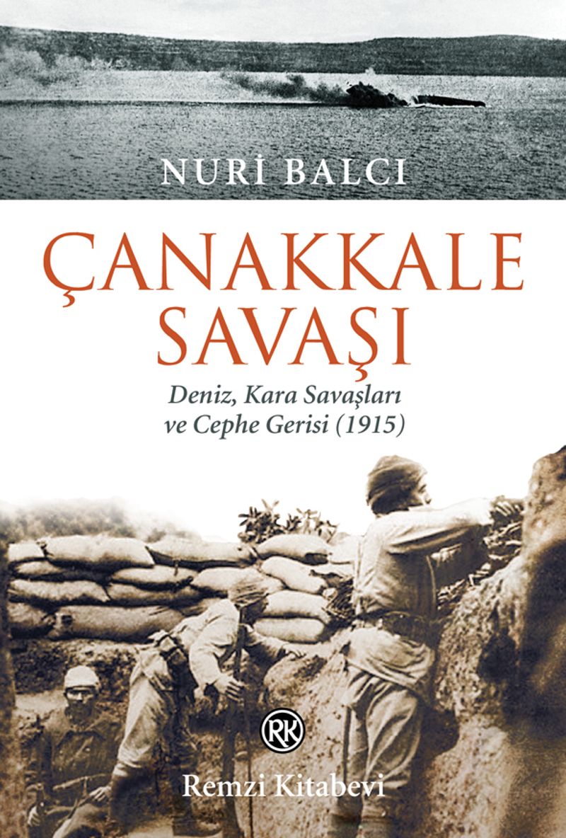 Çanakkale Savaşı Deniz, Kara Savaşları ve Cephe Gerisi (1915) kitap kapağı