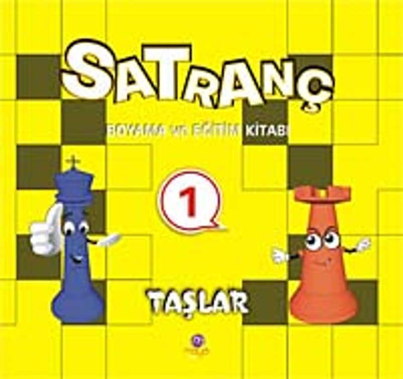 Satranç Boyama ve Eğitim Kitabı -1 / Taşlar kitap kapağı