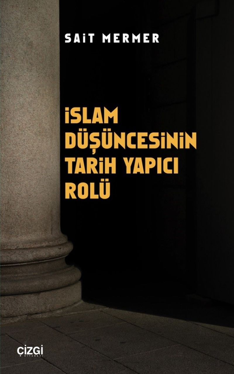 İslam Düşüncesinin Tarih Yapıcı Rolü kitap kapağı