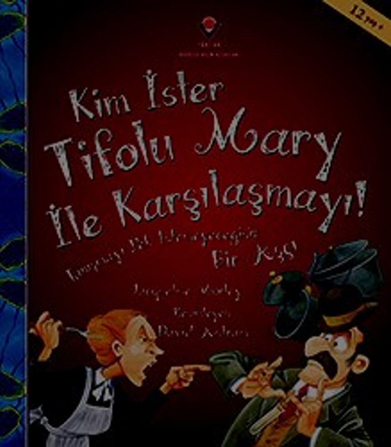 Kim İster Tifolu Mary ile Karşılaşmayı! kitap kapağı