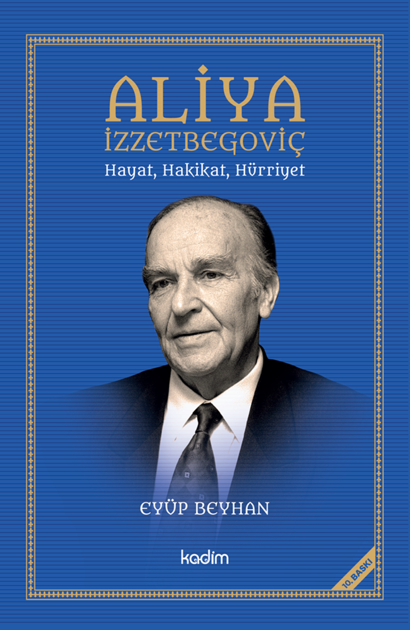 Aliya İzzetbegoviç Hayat, Hakikat, Hürriyet kitap kapağı
