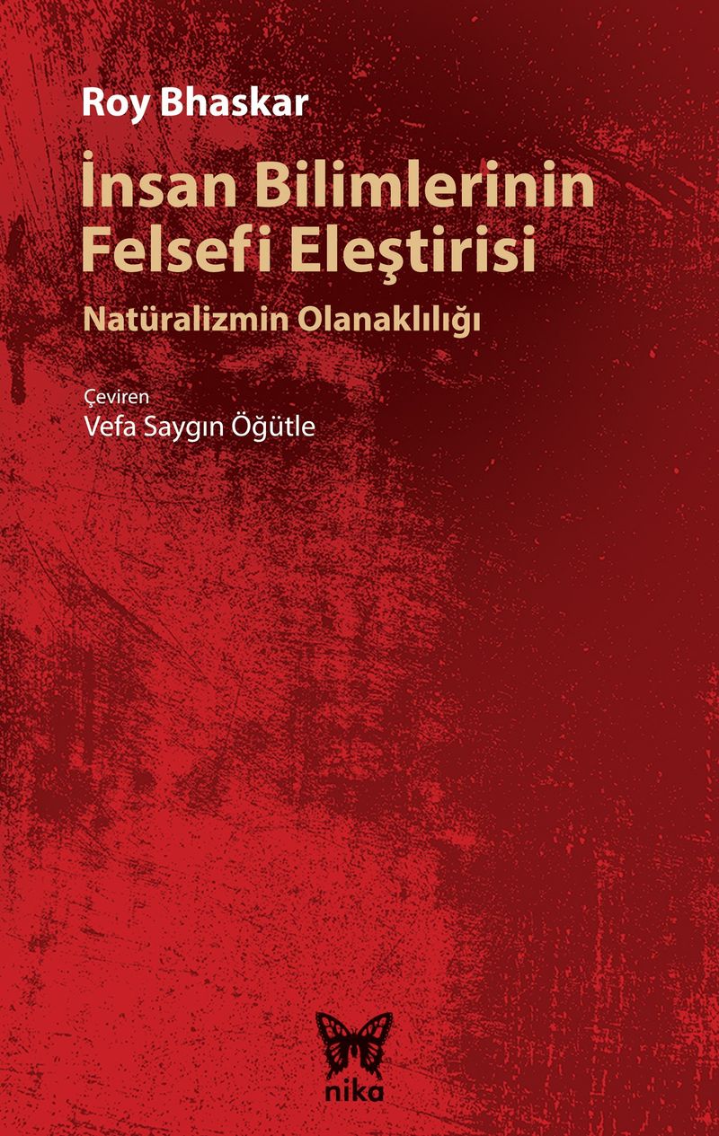 İnsan Bilimlerinin Felsefi Eleştirisi Natüralizmin Olanaklılığı kitap kapağı