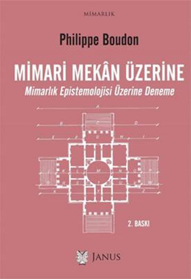Mimari Mekan Üzerine Mimarlık Epistemolojisi Üzerine Deneme kitap kapağı