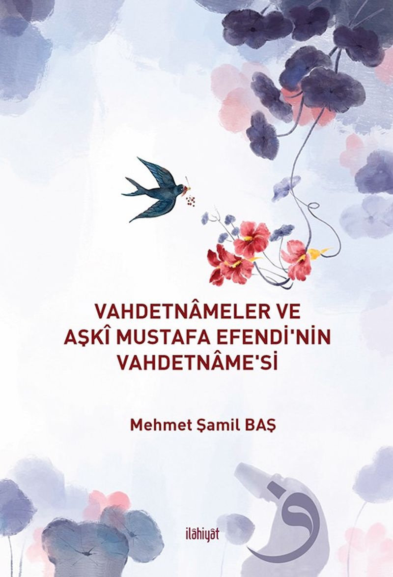 Vahdetnameler ve Aşkî Mustafa Efendi'nin Vahdetname'si kitap kapağı