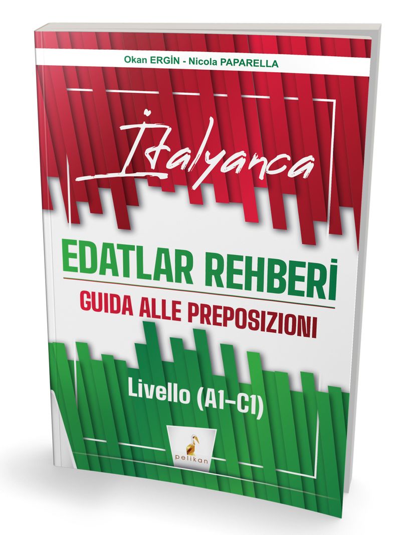 İtalyanca Edatlar Rehberi Guida Alle Preposizioni – Livello (A1- C1) kitap kapağı