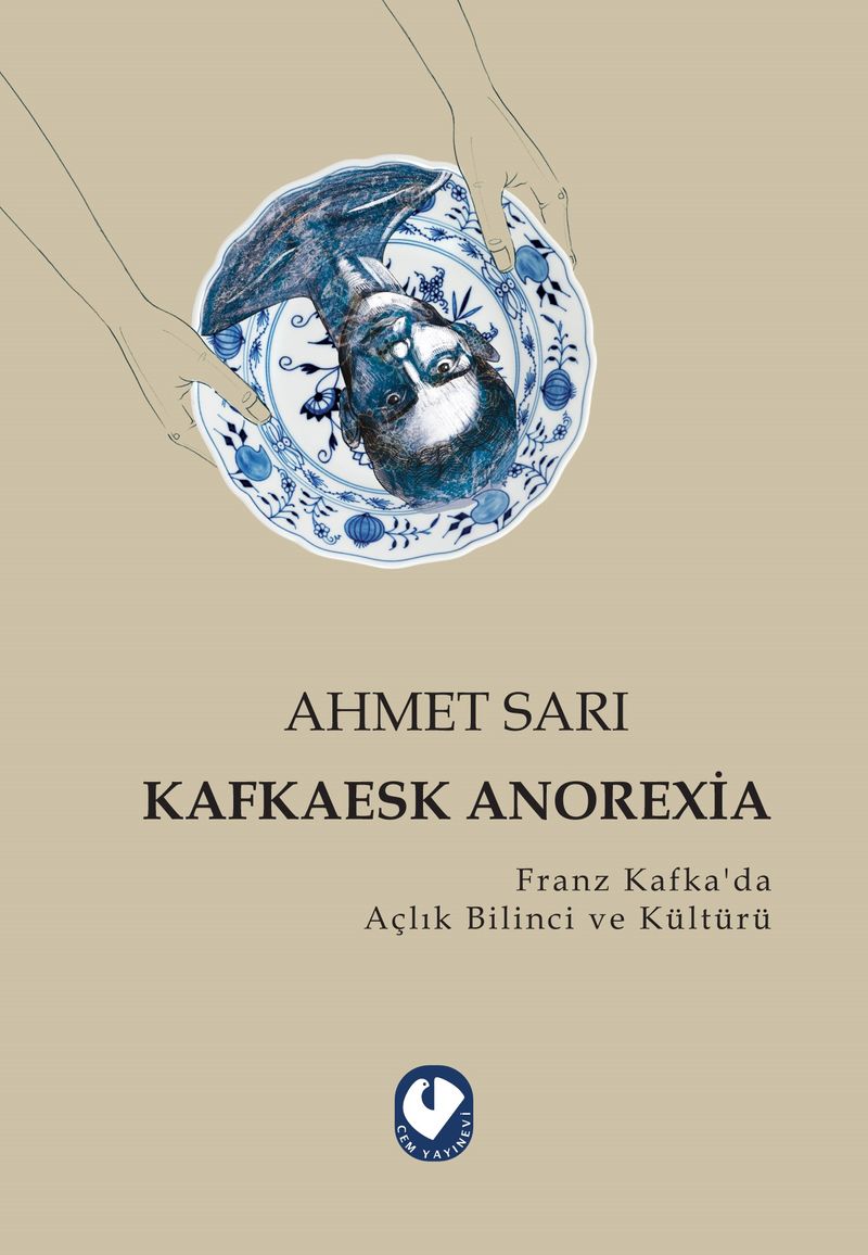 Kafkaesk Anorexia Franz Kafka'da Açlık Bilinci ve Kültürü kitap kapağı