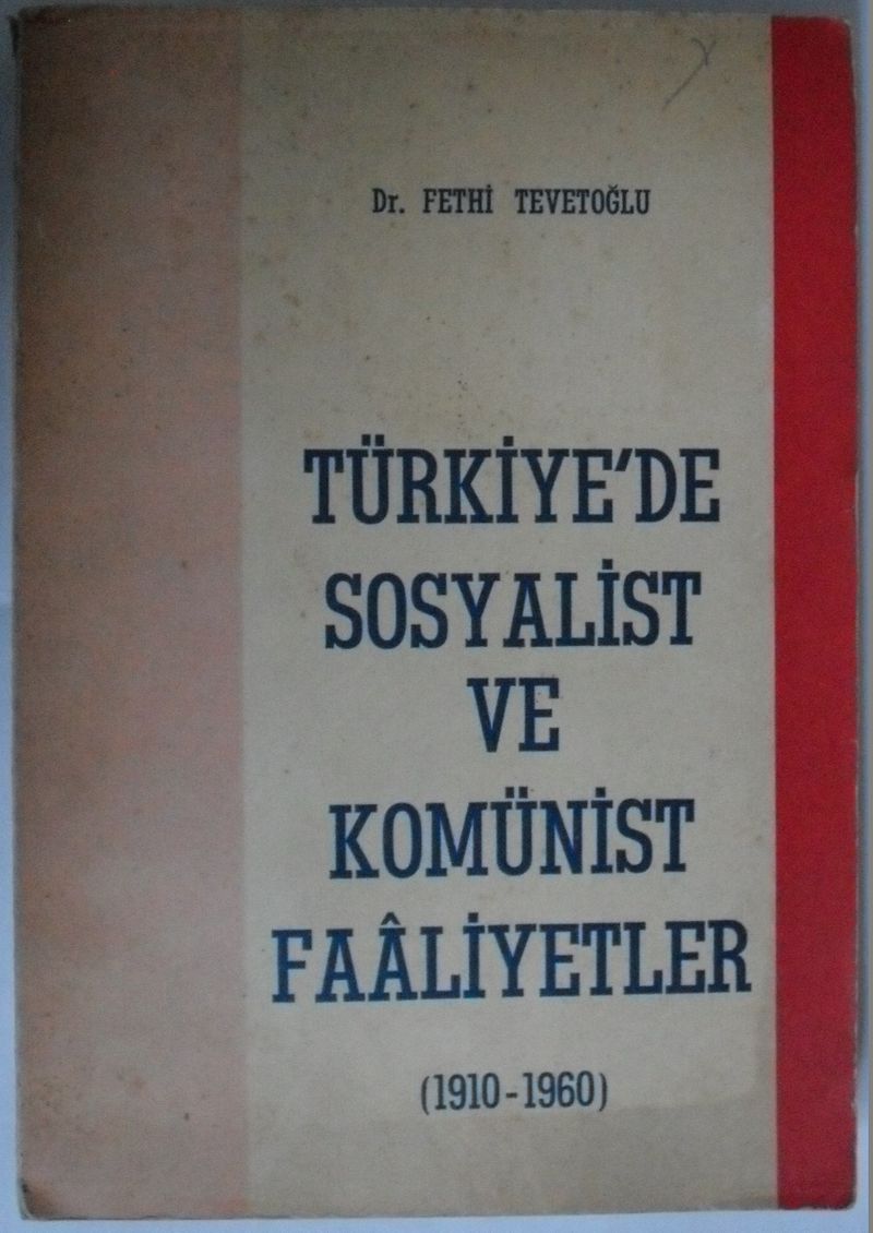 Türkiyede Sosyalist ve Komünist Faaliyetler (1910-1960) Kod: 7-I-33 kitap kapağı
