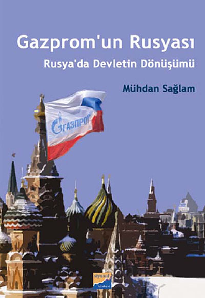 Gazprom'un Rusyası Rusya'da Devletin Dönüşümü kitap kapağı