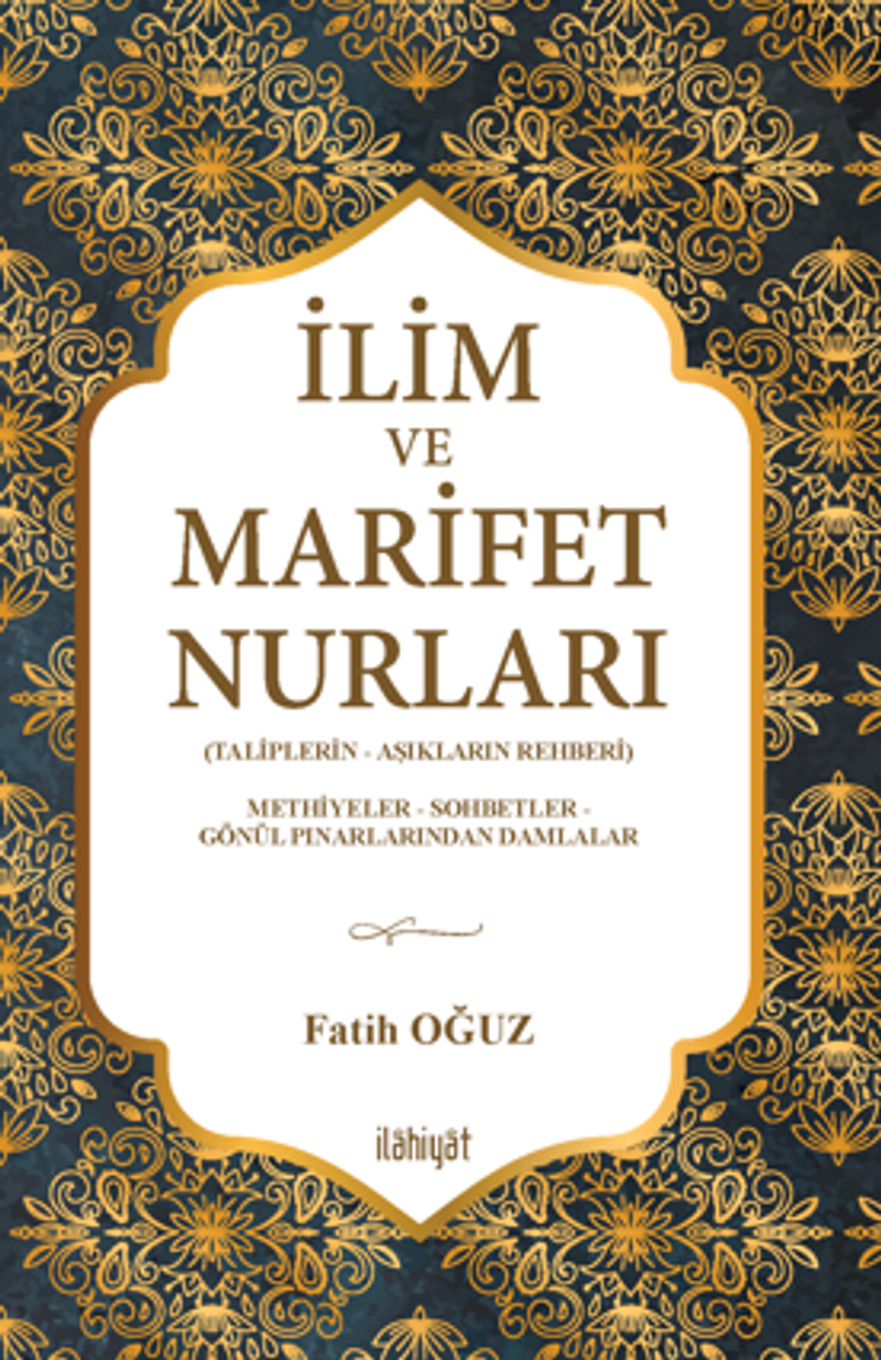 İlim ve Marifet Nurları (Taliplerin - Aşıkların Rehberi) kitap kapağı