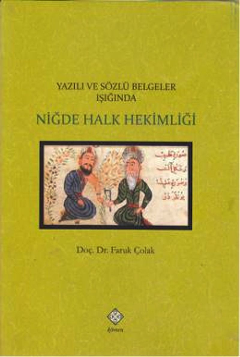 Yazılı ve Sözlü Belgeler Işığında Niğde Halk Hekimliği kitap kapağı