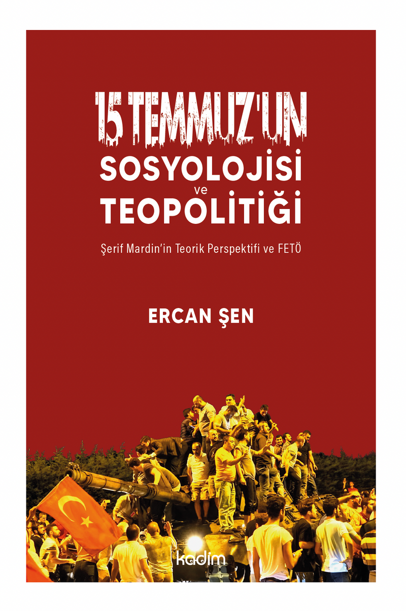15 Temmuz'un Sosyolojisi ve Teopolitiği kitap kapağı