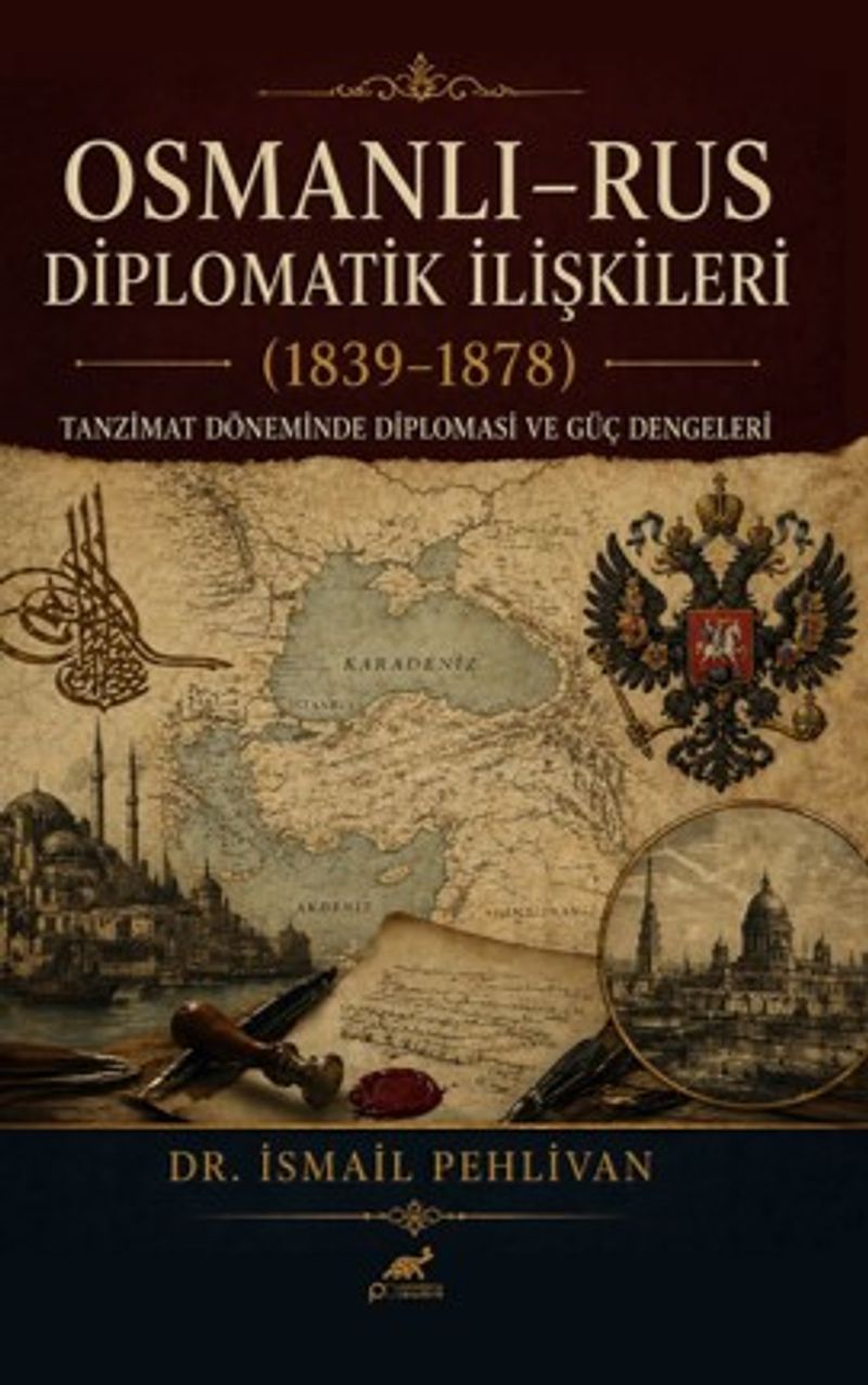 Osmanlı Rus – Diplomatik İlişkiler (1839-1878) kitap kapağı