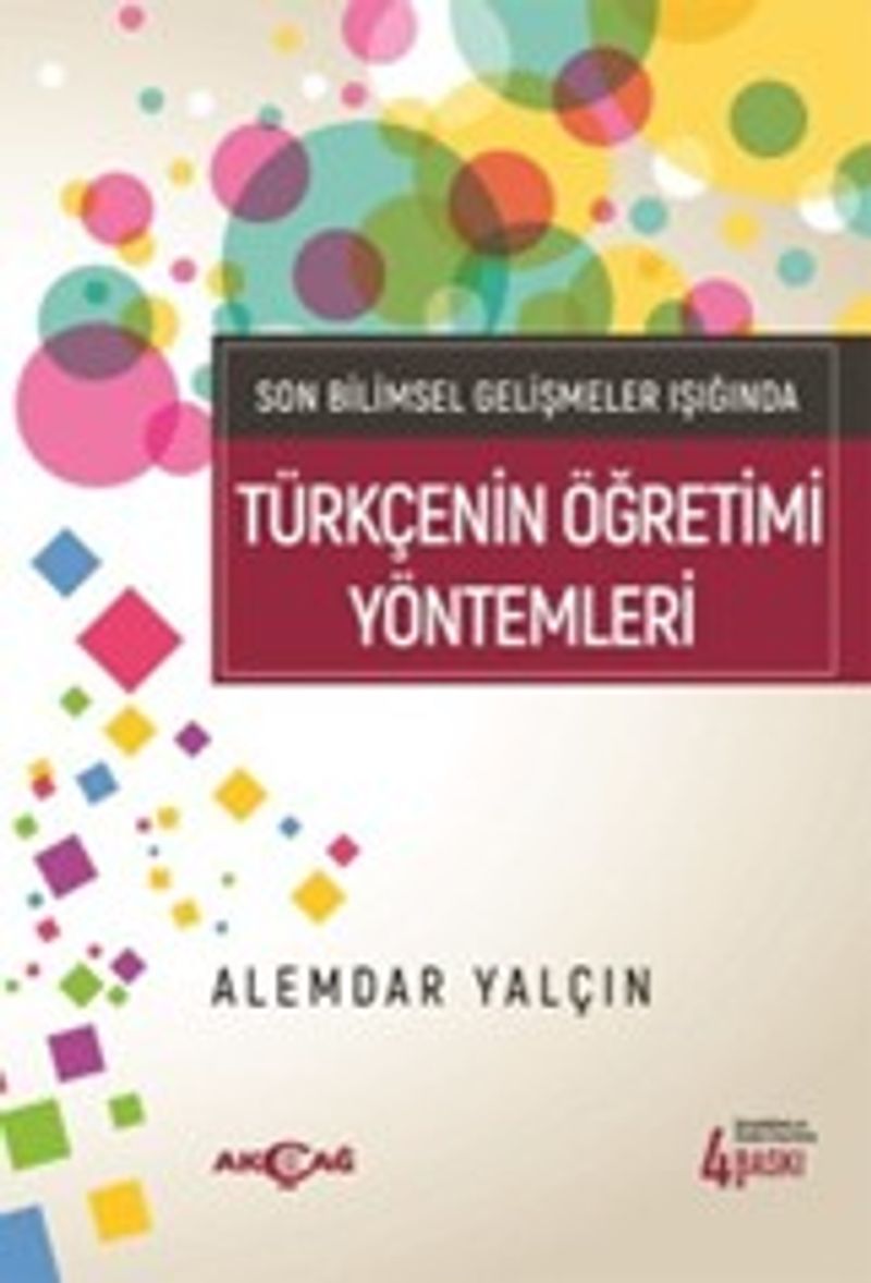 Son Bilimsel Gelişmeler Işığında Türkçenin Öğretimi Yöntemleri kitap kapağı