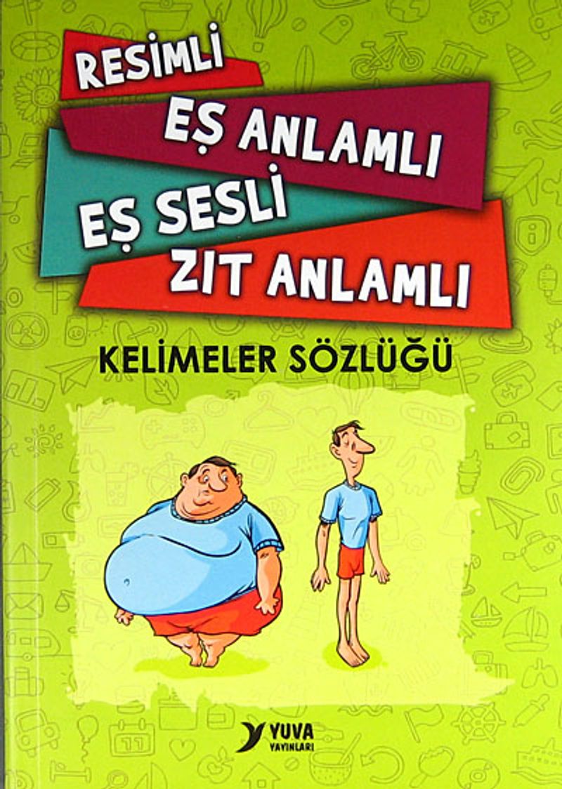 Resimli Eş Anlamlı Eş Sesli Zıt Anlamlı Kelimeler Sözlüğü kitap kapağı