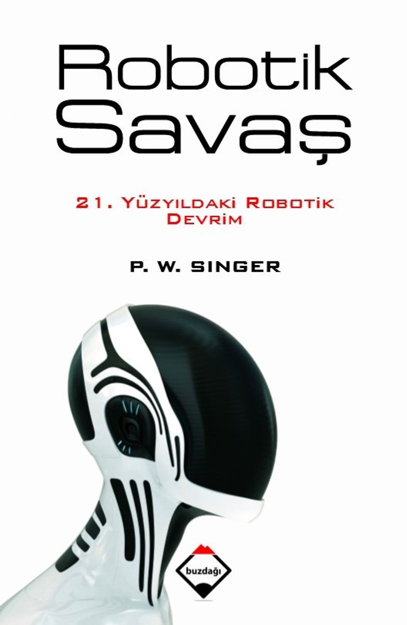 Robotik Savaş 21. Yüzyıldaki Robotik Devrim kitap kapağı