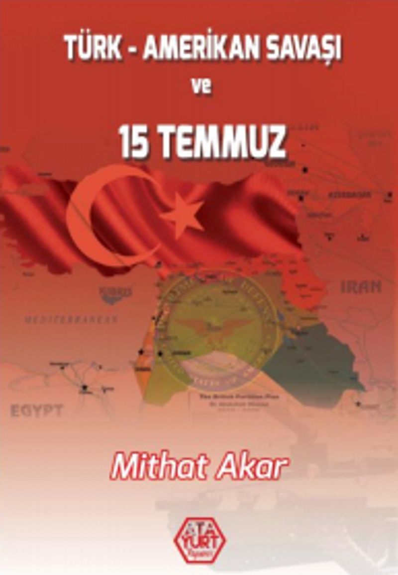 Türk-Amerikan Savaşı ve 15 Temmuz kitap kapağı