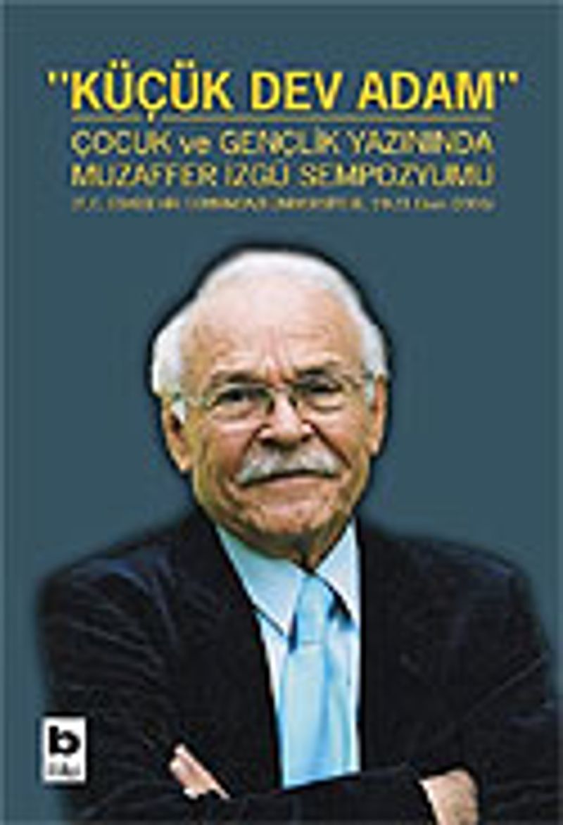 Küçük Dev Adam / Çocuk ve Gençlik Yazınında Muzaffer İzgü Sempozyumu kitap kapağı