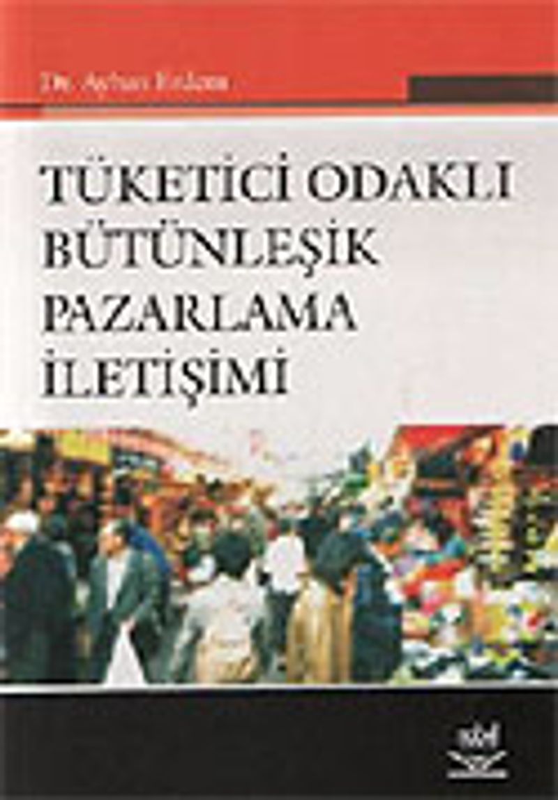 Tüketici Odaklı Bütünleşik Pazarlama İletişimi kitap kapağı