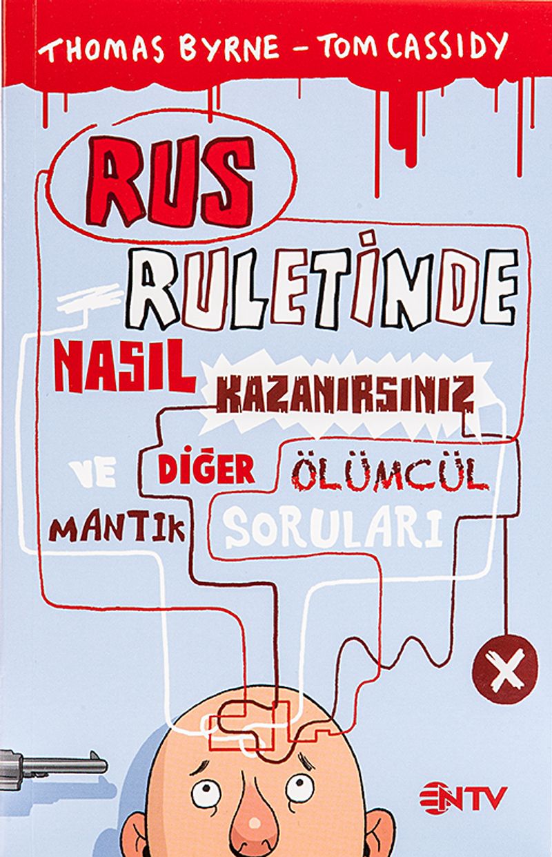 Rus Ruletinde Nasıl Kazanırsınız ve Diğer Ölümcül Mantık Soruları kitap kapağı