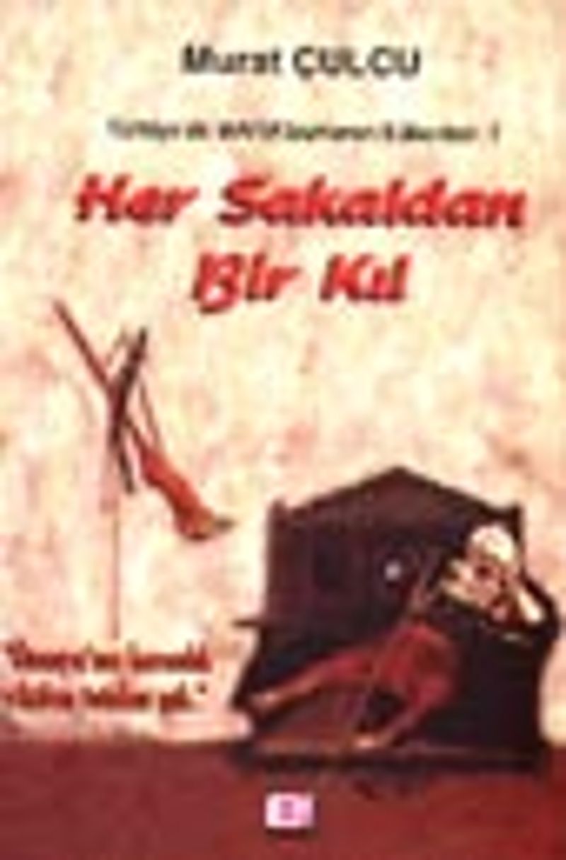 Türkiye'de MAFİA'laşmanın Kökenleri 1 / Her Sakaldan Bir Kıl kitap kapağı