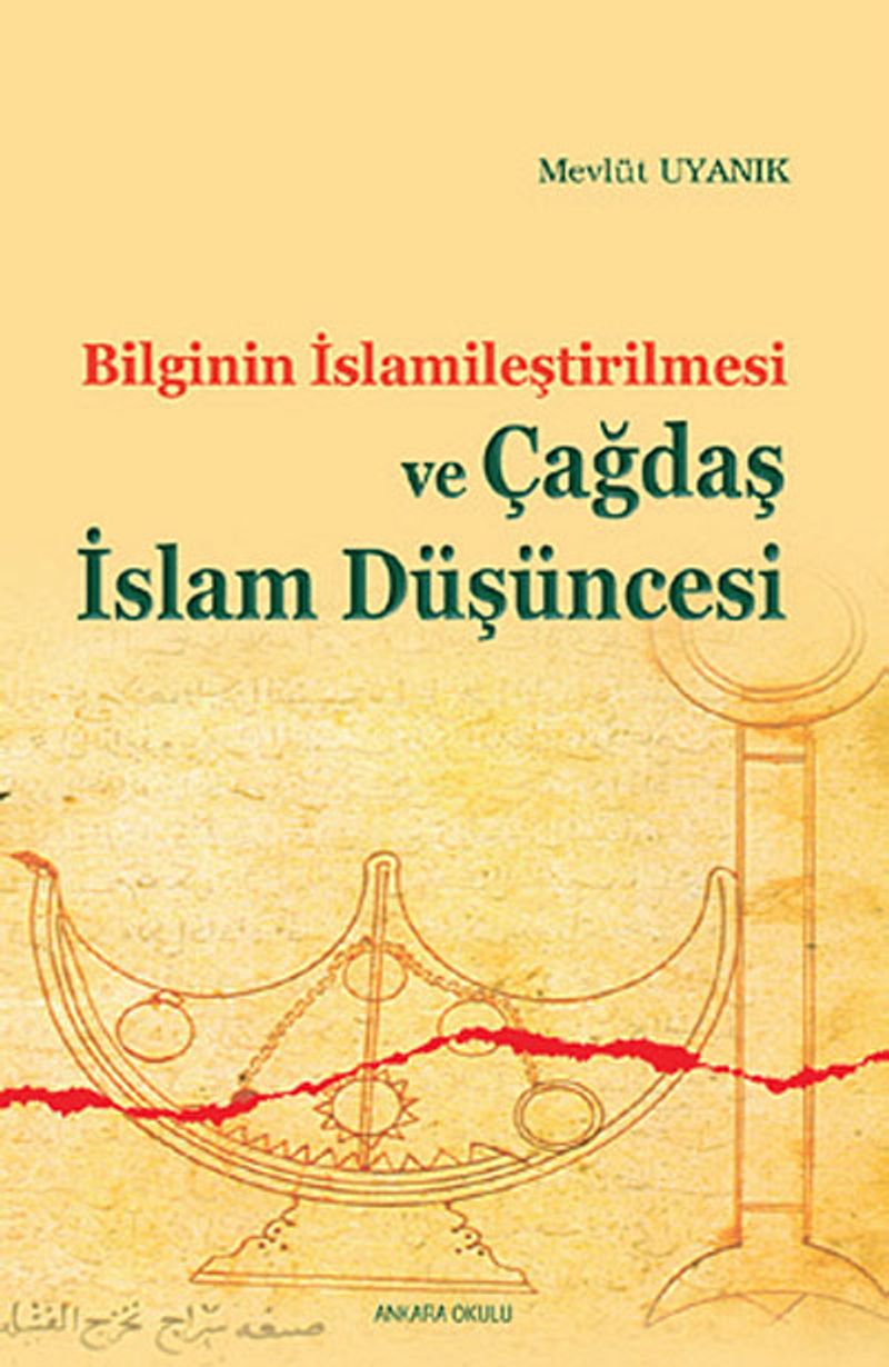 Bilginin İslamileştirilmesi ve Çağdaş İslam Düşüncesi kitap kapağı
