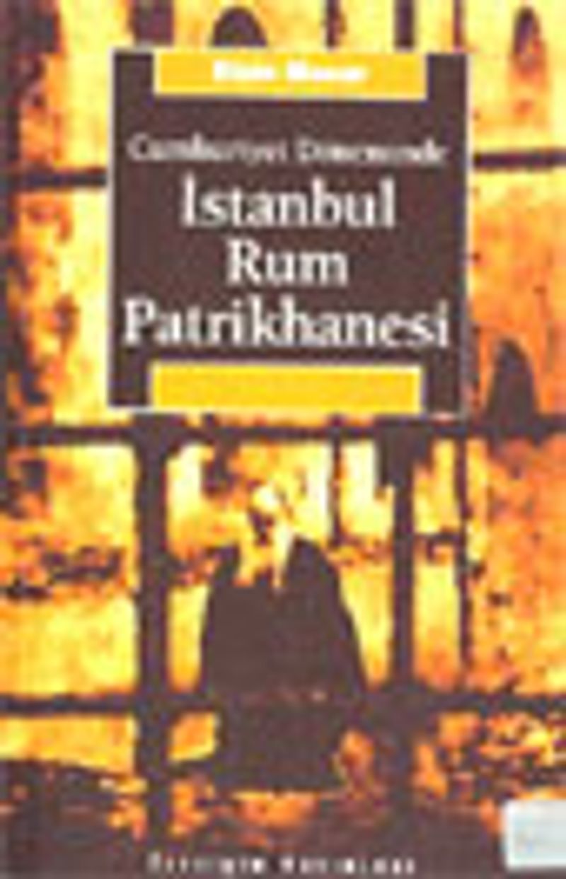 İstanbul Rum Patrikhanesi Cumhuriyet Döneminde kitap kapağı