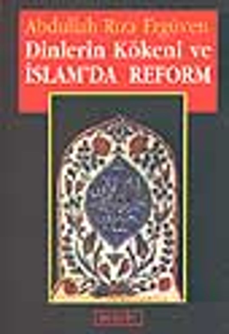 Dinlerin Kökeni ve İslam'da Reform kitap kapağı