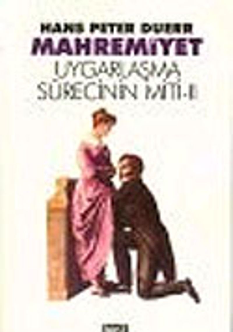 Mahremiyet / Uygarlaşma Sürecinin Miti - II kitap kapağı