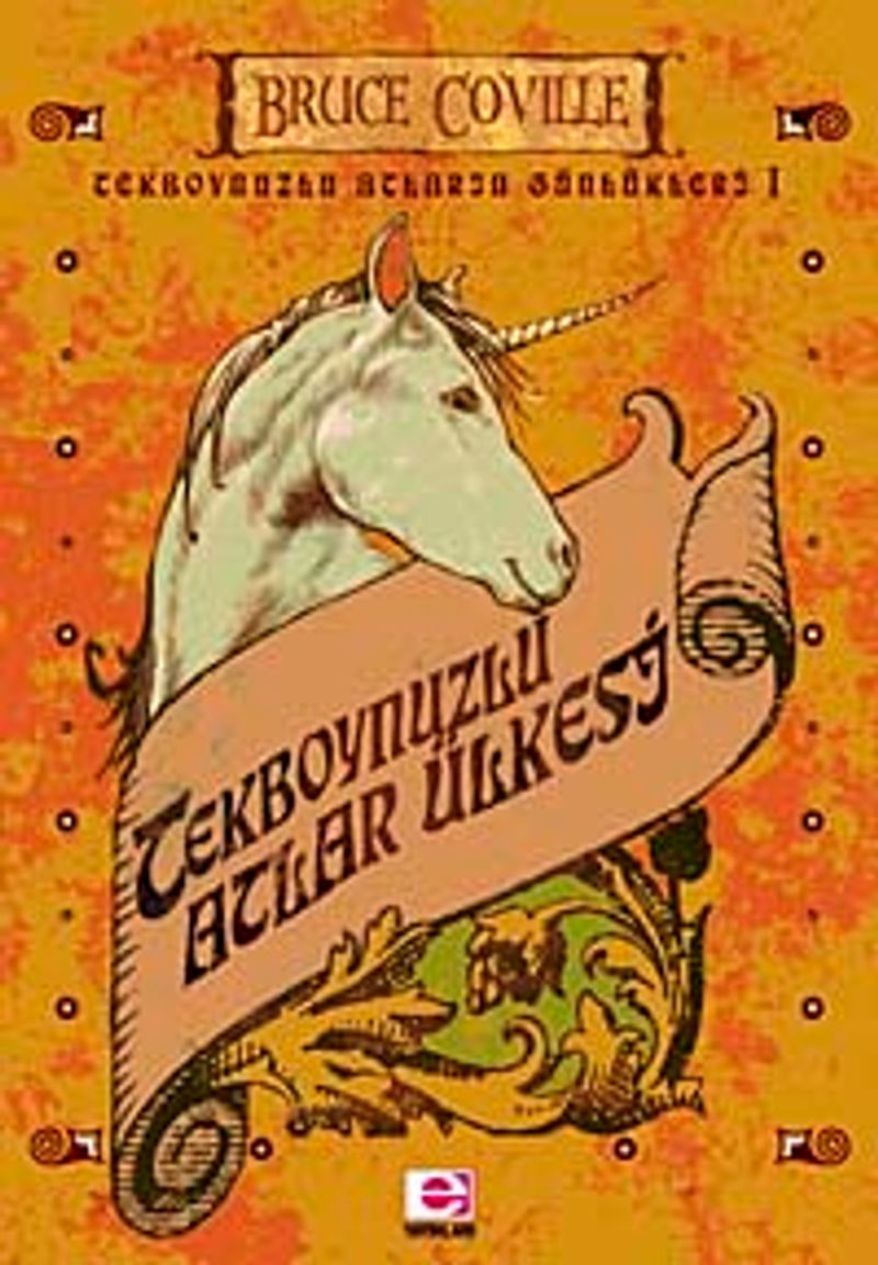 Tekboynuzlu Atlar Ülkesi / Tekboynuzlu Atların Günlükleri 1 kitap kapağı