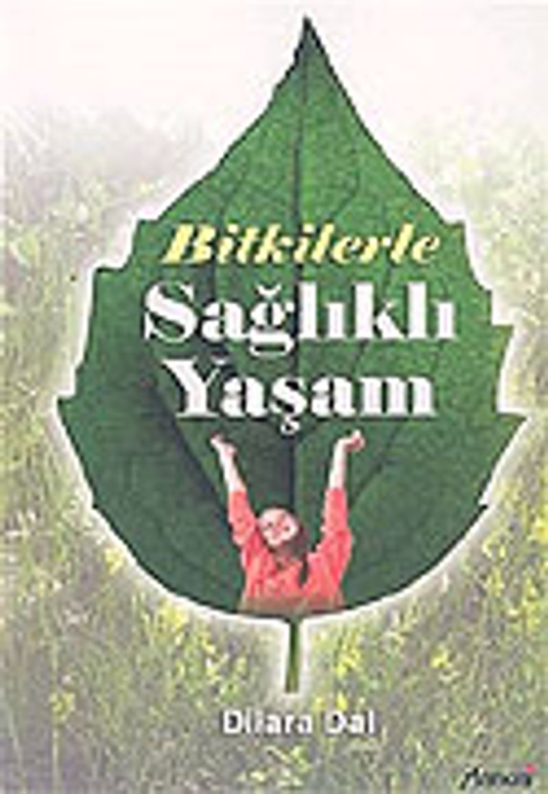 Bitkilerle Sağlıklı Yaşam kitap kapağı