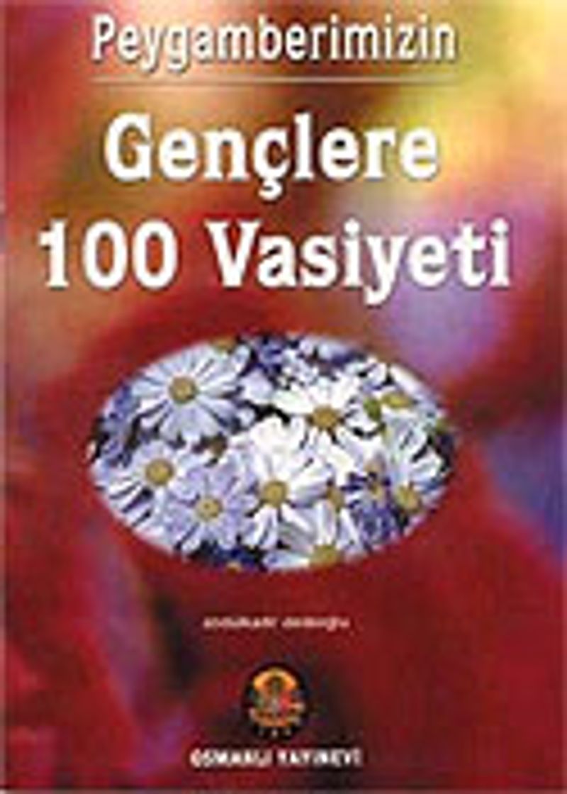 Peygamberimizin Gençlere 100 Vasiyeti kitap kapağı
