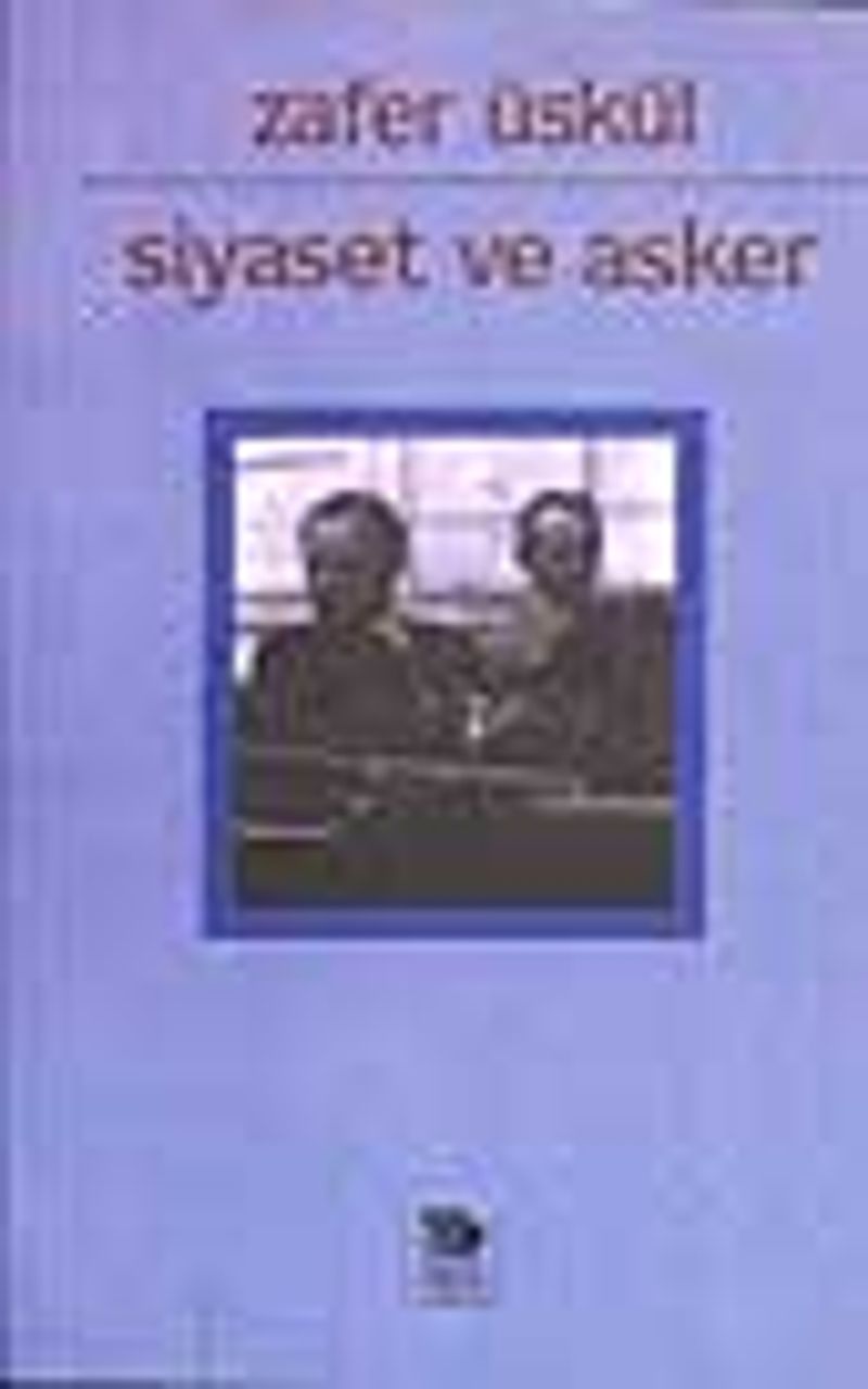 Siyaset ve Asker kitap kapağı