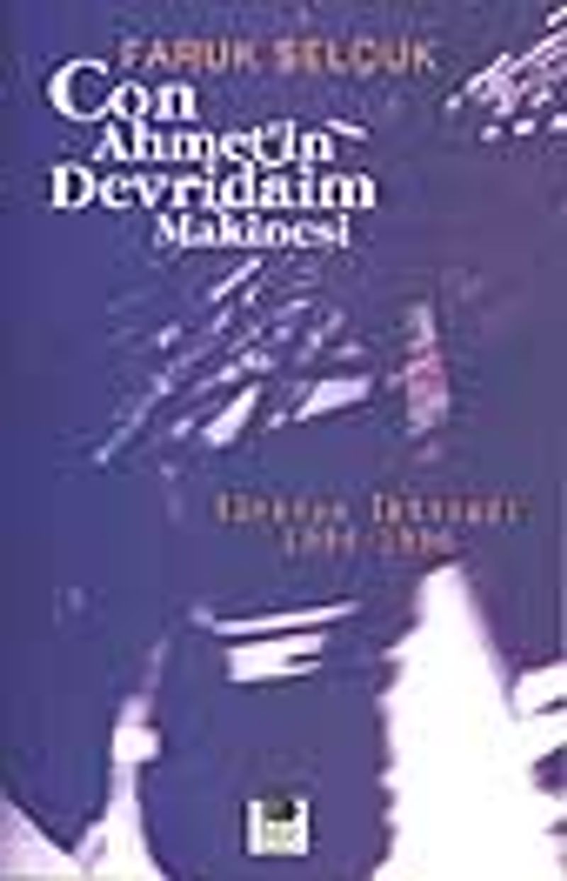 Con Ahmet' in Devridaim Makinesi kitap kapağı