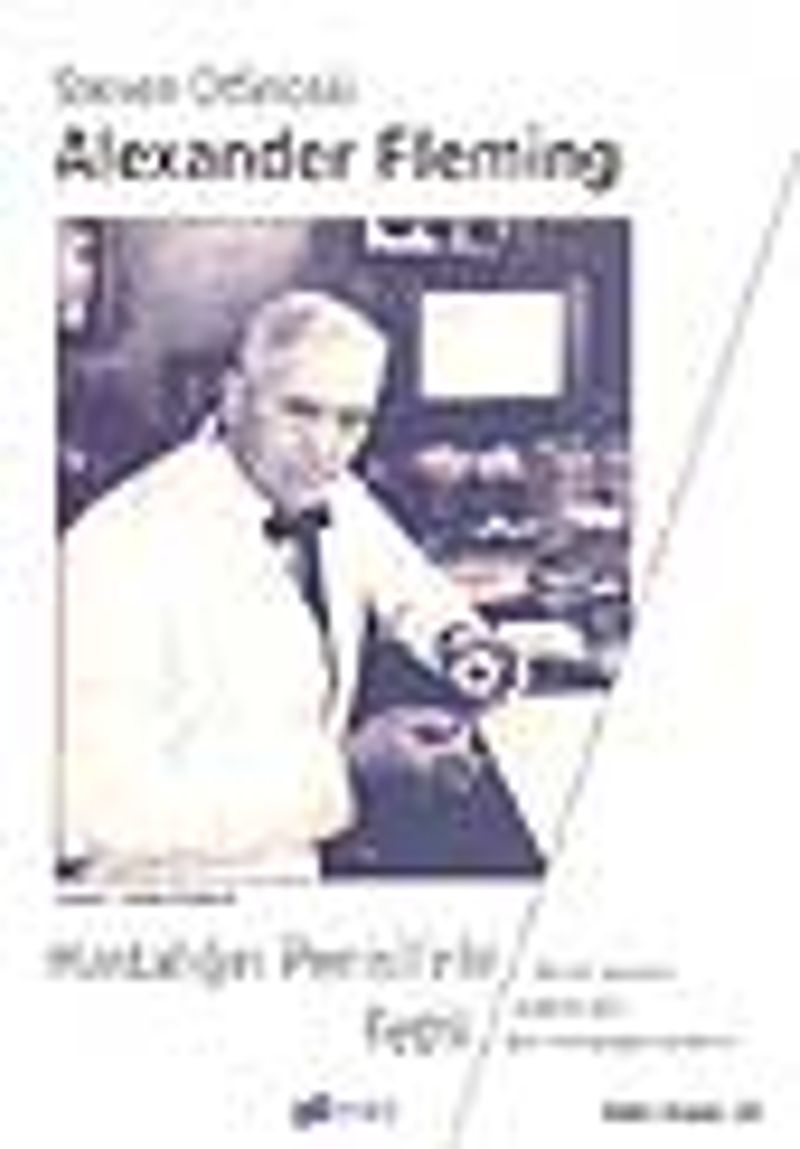 Alexander Fleming Hastalığın Penisilinle Fethi kitap kapağı