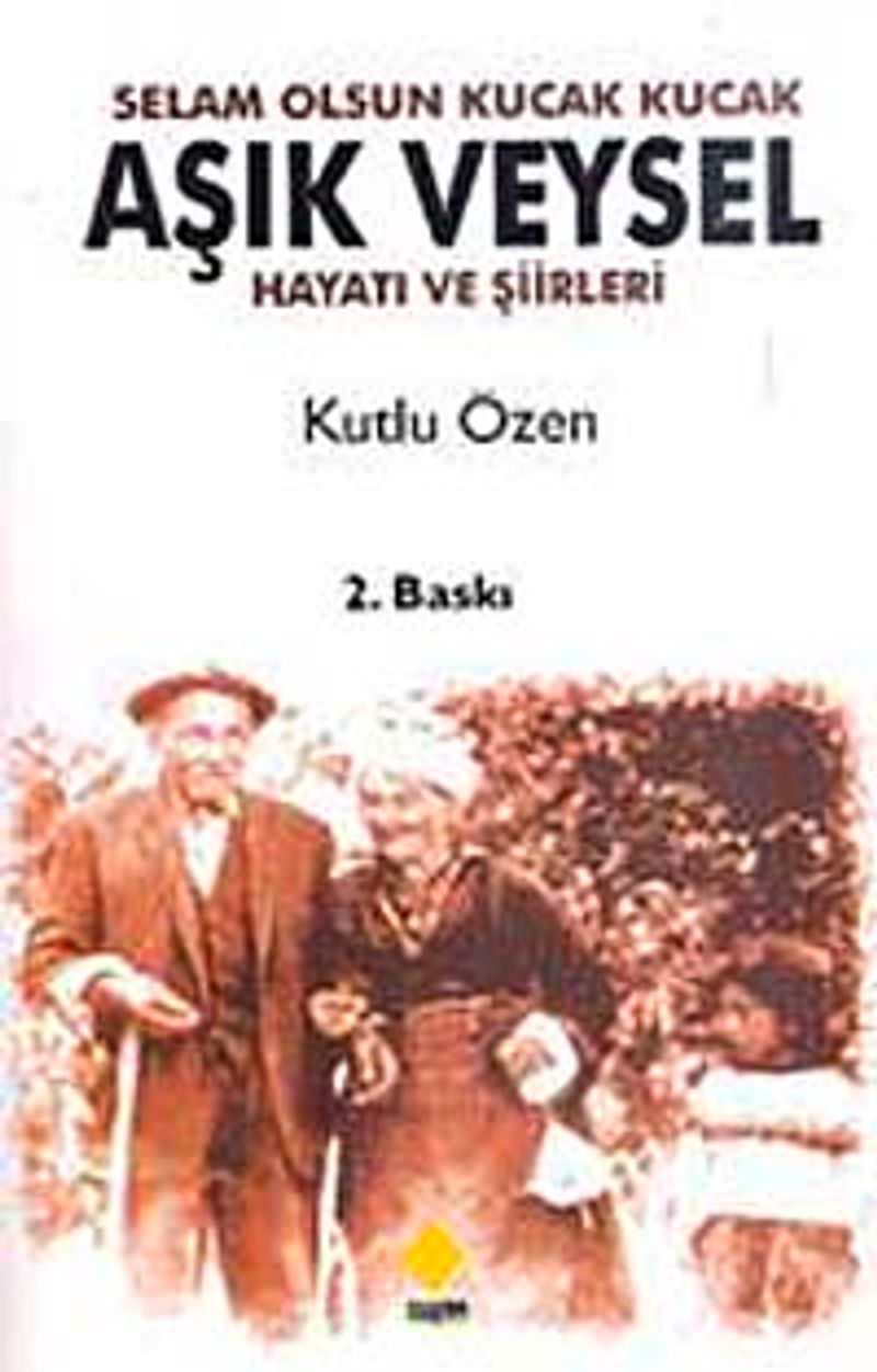 Selam Olsun Kucak Kucak Aşık Veysel Hayatı ve Şiirleri kitap kapağı