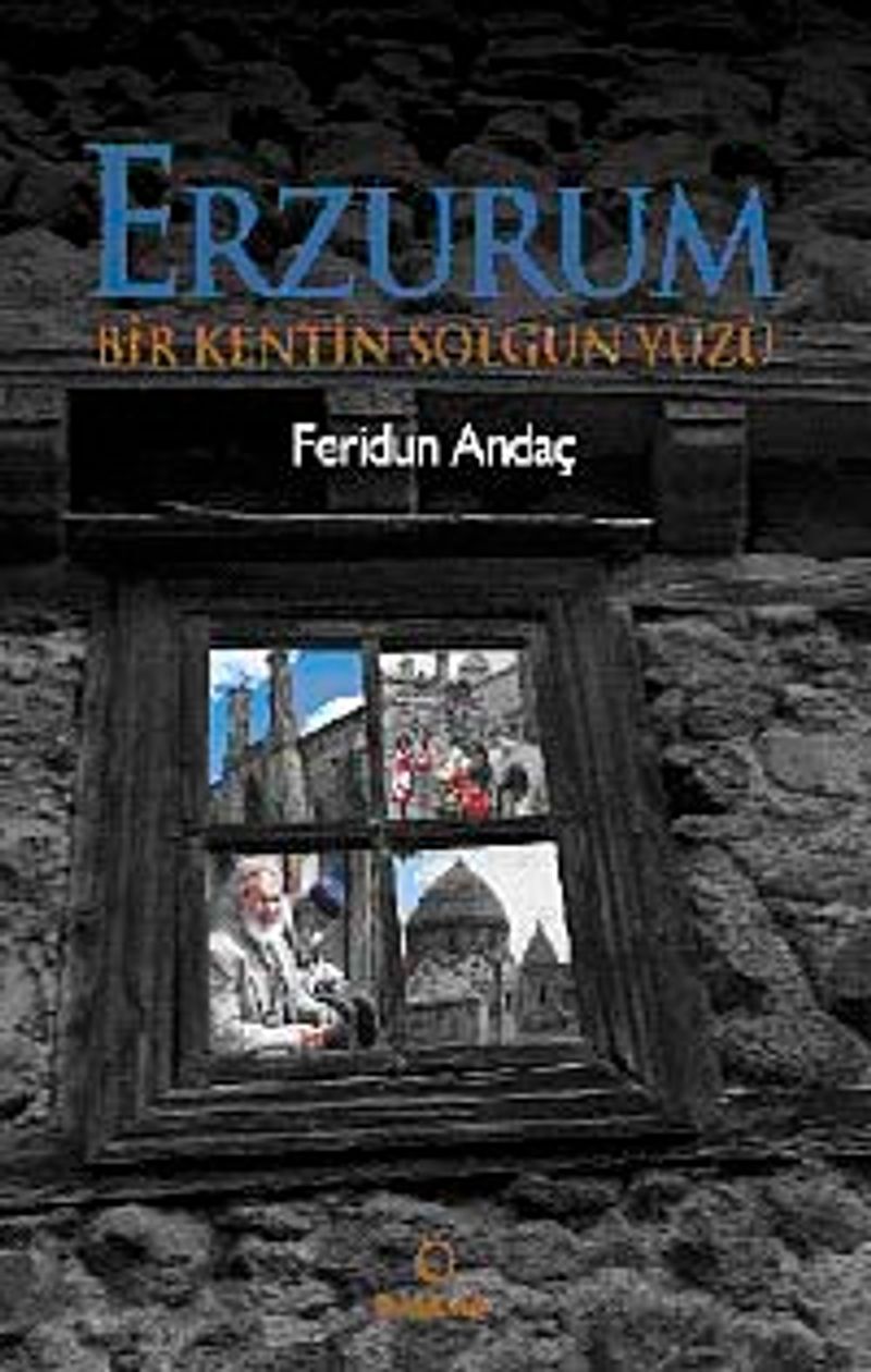 Erzurum Bir Kentin Solgun Yüzü kitap kapağı