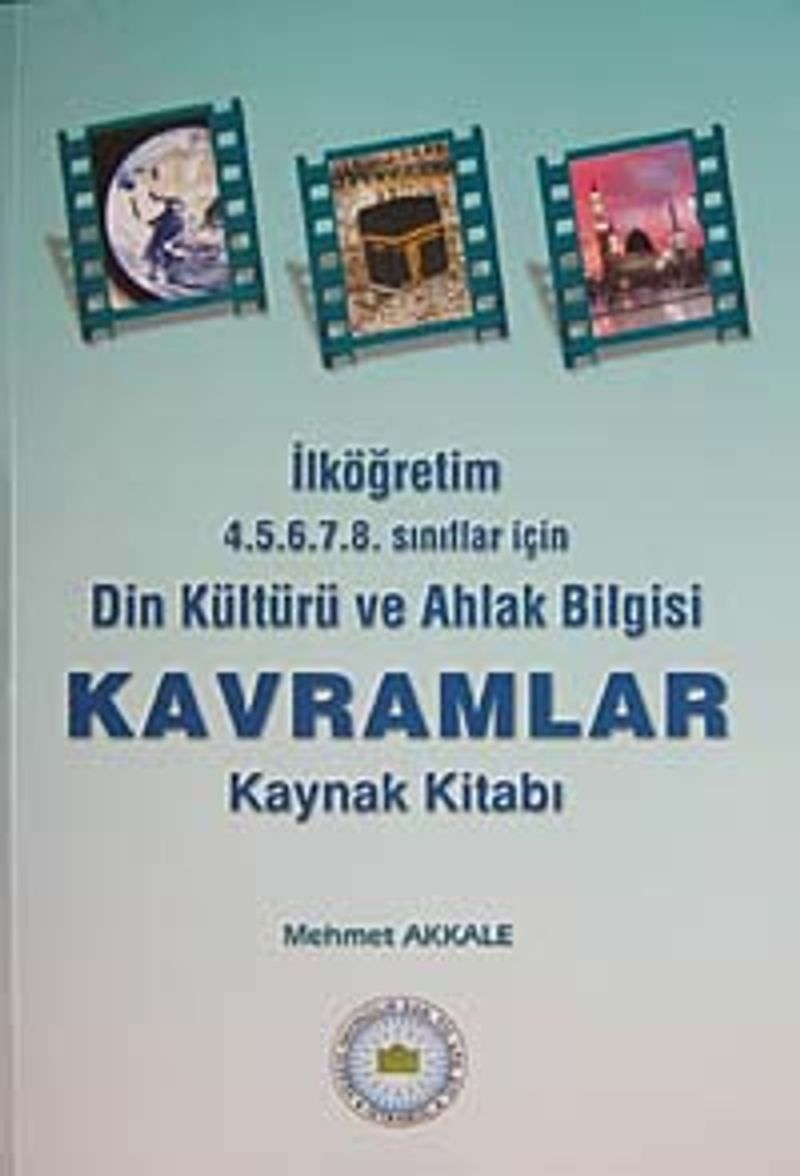 Din Kültürü ve Ahlak Bilgisi Kavramlar Kaynak Kitabı İlköğretim 4-5-6-7-8 Sınıflar İçin / 12-A-43 kitap kapağı