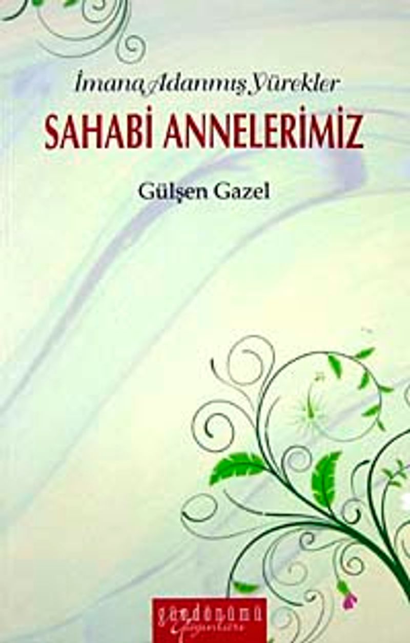 İmana Adanmış Yürekler Sahabi Annelerimiz kitap kapağı