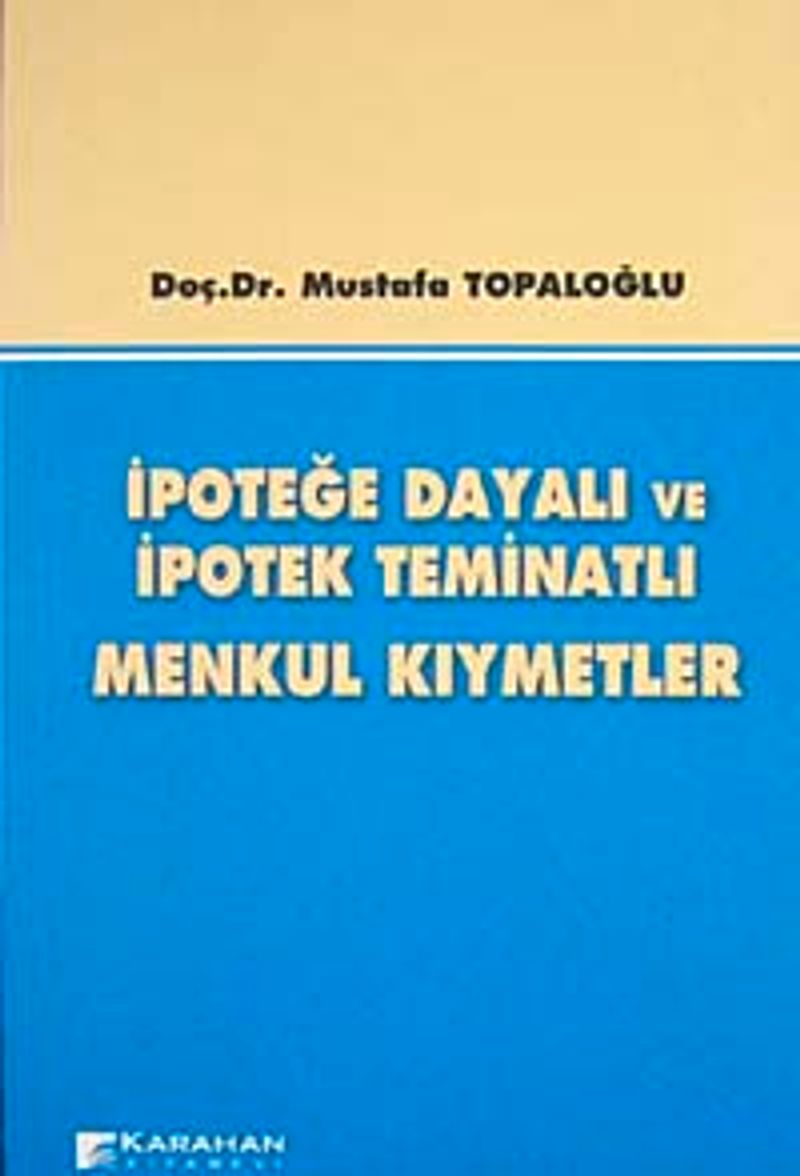 İpoteğe Dayalı ve İpotek Teminatlı Menkul Kıymetler kitap kapağı
